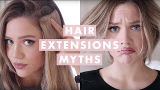 Hair Extensions Myths Everything You Need To Know [upl. by Inoy785]