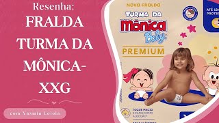 Resenha Fralda Turma da Mônica premium XXG [upl. by Ailyt]