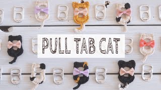 Easy crochet How to crochet “Pull tab cat”  Motif  Recycle  DIY [upl. by Erbes]