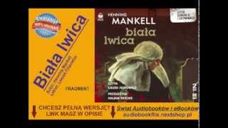 Biała lwica  Henning Mankell [upl. by Marquardt]