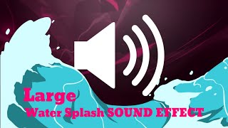 Large Water Splash Sound Effect [upl. by Bekha]