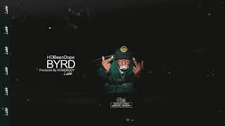 HDBeenDope  BYRD Audio [upl. by Adnovad]