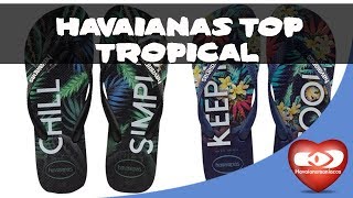 Havaianas Top Tropical coleção havaianas 20172018 [upl. by Broida]