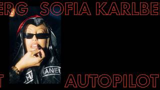 Sofia Karlberg  Autopilot Spotless Mind EP [upl. by Refinne]