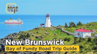 New Brunswick Bay of Fundy Road Trip [upl. by Rolyks]