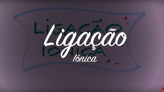 ASSISTA Ligações Químicas  Ligações Iônicas [upl. by Ayekim]