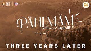 SSYM UK  PahiMam Shibir 2022  Episode 1  Three years Later [upl. by Reppiks158]