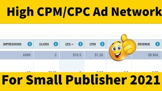 Best High CPM Or CPC Ads Networks For Small Publisher With CPM CPC Proof [upl. by Horner473]