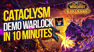 10 Minute Demonology Warlock Guide  Cataclysm Classic 2024 [upl. by Zwart]