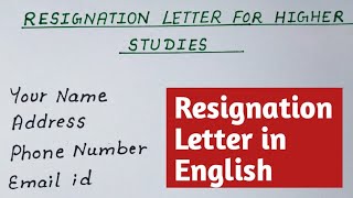 Resignation Letter For Higher Studies  Resignation Letter in English  Handwriting [upl. by Hait]