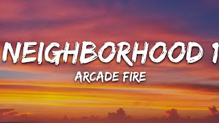 Arcade Fire  Neighborhood 1 Tunnels Lyrics [upl. by Mahsih]