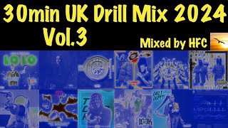 30min UK Drill Mix 2024 Vol3 Mixed by HFC [upl. by Eidna]