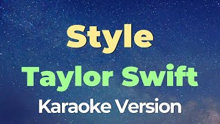 Style Karaoke  Taylor Swift [upl. by Adar220]