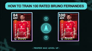 HOW TO TRAIN 100 RATED BRUNO FERNANDES IN EFOOTBALL 2025 MOBILE [upl. by Dulcea]