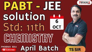 STD 11 TH EM  CHEMISTRY  JEE  APRIL BATCH  PABT PAPER SOLUTION  TS SIR [upl. by Baalman]