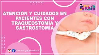 Atención y Cuidados en Pacientes con Traqueostomía y Gastrostomía [upl. by Dow]