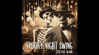 Z23 feat ScarB  SPOOKY NIGHT SWING Electro Swing  2024 [upl. by Cherrita]