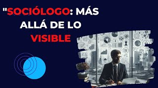 El Arte de Ser Sociólogo Descubre los Secretos del Análisis Social [upl. by Nivra599]