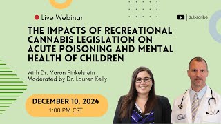 The impacts of recreational cannabis legislation on acute poisoning and mental health of children [upl. by Yle]