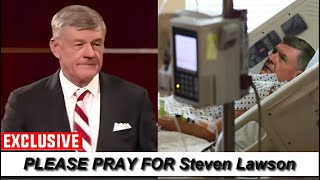 Dr Steven Lawson Rushed To Hospital  Family Urges Prayer Support From Fans [upl. by Anyala]