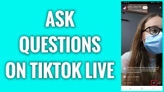 How To Ask Questions On TikTok Live [upl. by Noiramaj]