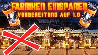 Fabriken sparen für Version 10 Satisfactory Deutsch German Gameplay [upl. by Glarum154]