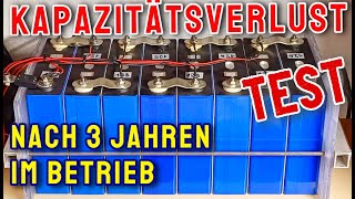 🔋⚡Kapazitätsverlust nach 3 Jahren im Betrieb lifepo4 DIY Stromspeicher Test Solaranlage BKW [upl. by Maxy]