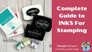 Complete Guide to Inks for Stamping  Card Making for Beginners [upl. by Ygiaf]