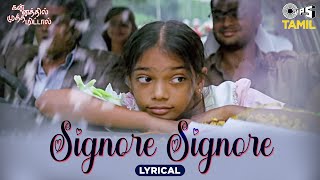 Signore Signore  Lyrical  Kannathil Muthamittal  A R Rahman  Mani Ratnam  Tamil Hit Songs [upl. by Davenport]