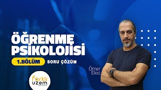 Ömer EKİCİ  Soru Çözüm 1BölümKPSS Eğitim Bilimleri  Öğrenme Psikolojisi Farklı UZEM [upl. by Panaggio]