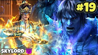 The legend of sky lord episode 19 explained in Hindi trending videos trendingvideo donghua [upl. by Batty627]