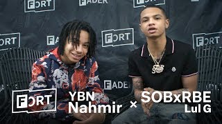 When YBN Nahmir Met Lul G SOB X RBE  FADER FORT 2018 [upl. by Adnelg566]