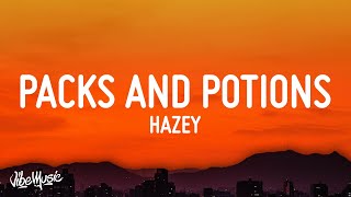 HAZEY  Packs and Potions Lyrics [upl. by Orecul]