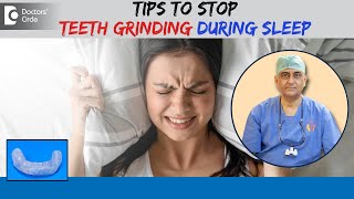 How to Stop Grinding Your Teeth at Night STOP bruxism DrManesh Chandra Sharma  Doctors Circle [upl. by Rednaskela]