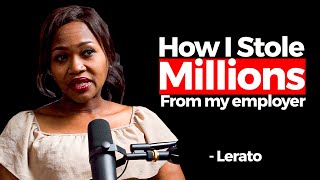 How I Stole Millions From My Employer  Lerato [upl. by Glaudia350]