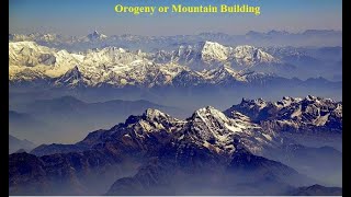 What is Orogeny or mountain building how is Orogenesis associated with plate tectonics [upl. by Sebbie]