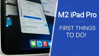 M2 iPad Pro 2022  First 14 Things To Do [upl. by Nayrda]