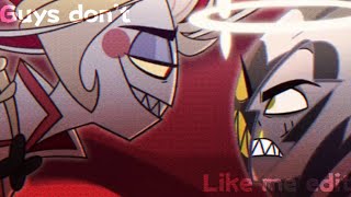 Guys Don’t Like Me Hazbin Hotel Edit [upl. by Basile6]