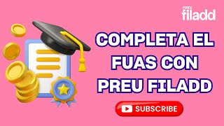 Completa el FUAS paso a paso con Preu Filadd [upl. by Yart]