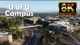 The University of Utah  UofU  8K Campus Drone Tour [upl. by Wardlaw]