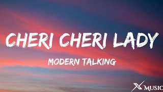 Modern Talking  Cheri Cheri Lady Lyrics [upl. by Dor]