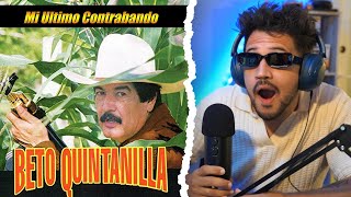 REACCIÓN a Beto Quintanilla  Mi Ultimo Contrabando [upl. by Iorio]