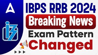 IBPS RRB Notification 2024  Exam Pattern Changed [upl. by Hgieleak]