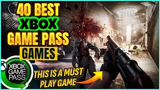 40 BEST XBOX GAME PASS GAMES YOURE MISSING OUT ON THIS 2024 [upl. by Elliot]