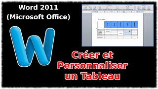 Tuto Créer et personnaliser un tableau Word 2011 [upl. by Ernald]