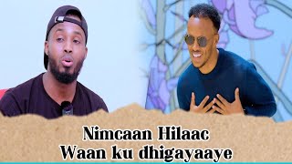 NIMCAAN HILAAC Waan Ku dhigayaa Reaction By Faatax HD 2024 [upl. by Adnauqal84]