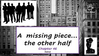 A missing piece The other half Part 46  A Mafia Brothers Story [upl. by Penoyer263]