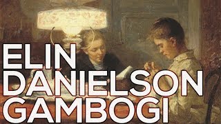 Elin Danielson Gambogi A collection of 50 paintings HD [upl. by Jump]