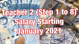 Teacher 2 step 1 to 8  Salary starting January 2021 [upl. by Kerat]