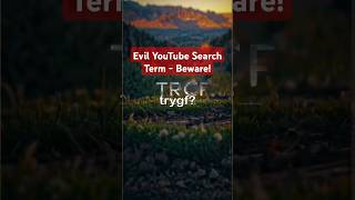 Evil YouTube Search Term  Beware [upl. by Odab]